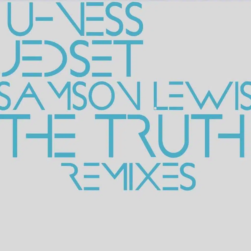 U-Ness, JedSet & Samson Lewis