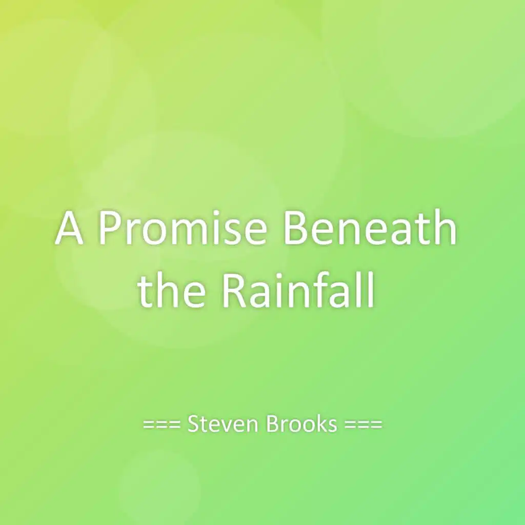 A Promise Beneath the Rainfall