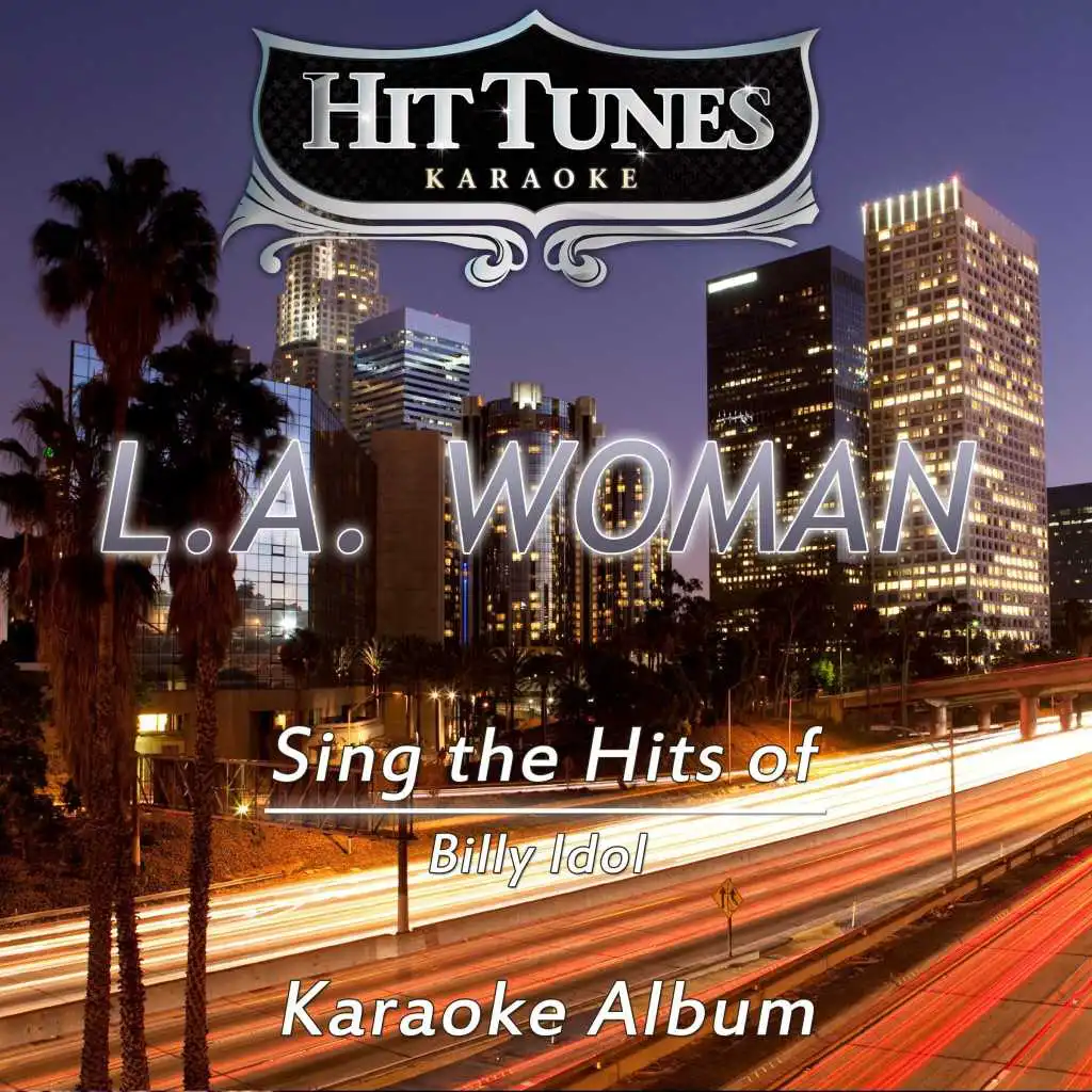 Hot in the City (Originally Performed By Billy Idol) (Karaoke Version)