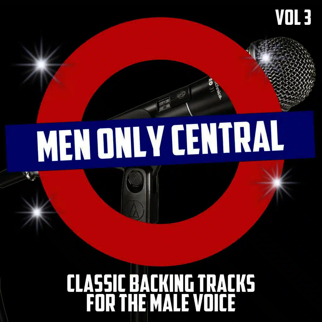 Men Only Central - Classic Backing Tracks for the Male Voice, Vol. 3