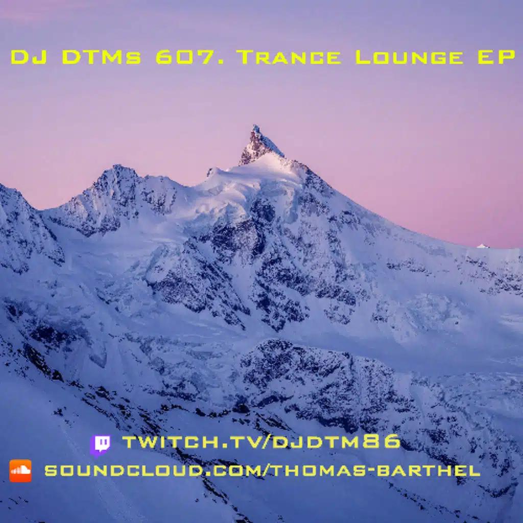 DJ DTMs 607. Trance Lounge EP