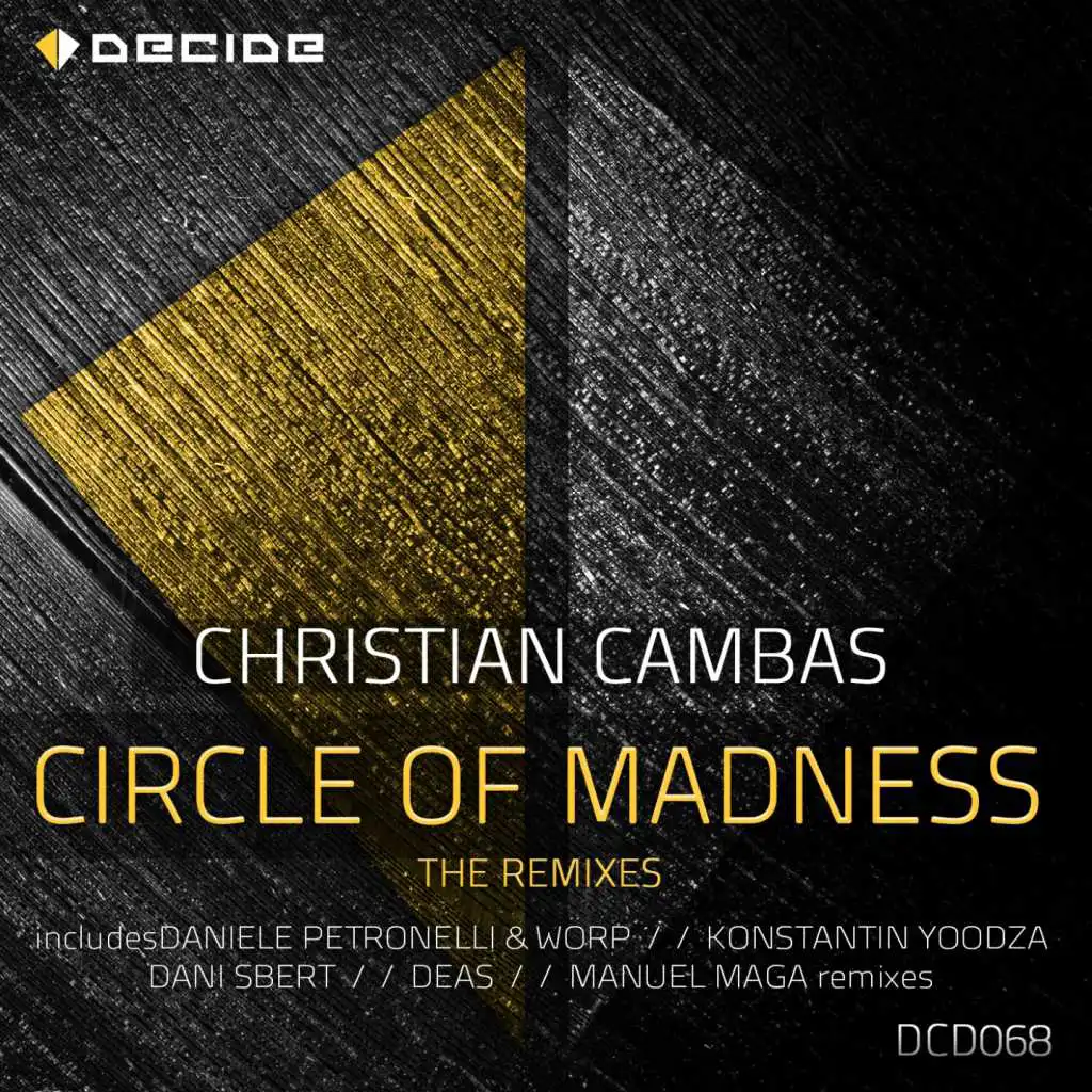 Circle of Madness (Daniele Petronelli & Worp Remix)