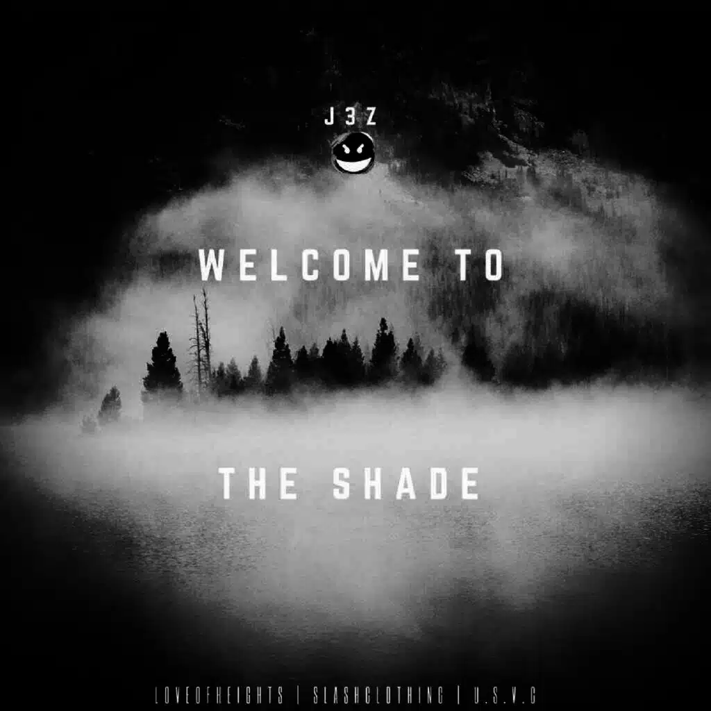 Welcome To The Shade