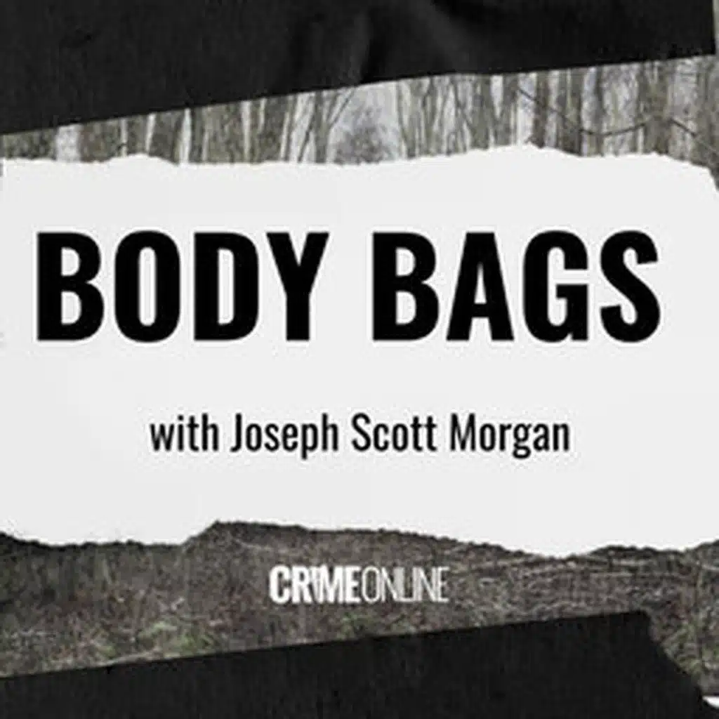 BODY BAGS WITH JOSEPH SCOTT MORGAN| SHOCKER! Unsolved 1997 Rape/Murder SOLVED! Who Killed Margaret Anselmo