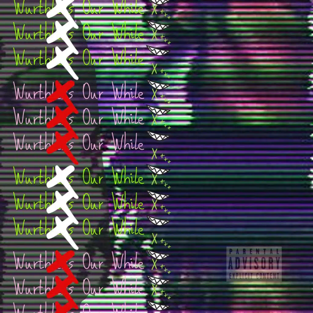 Wurth or While