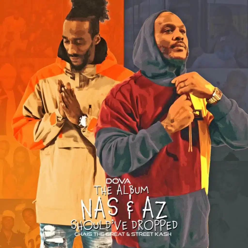 Dova, The Album Nas & AZ Should've Dropped