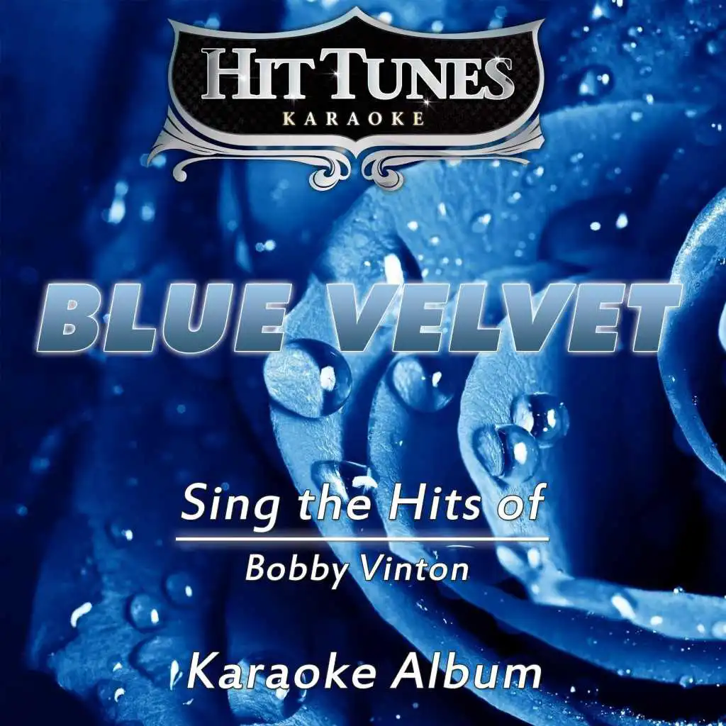 Blue Velvet (Sing the Hits of Bobby Vinton) (Karaoke Version)