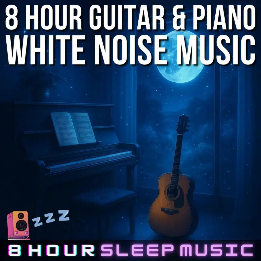 🌒 8 Hours of Dreamy Piano & Guitar with White Noise for Peaceful Relaxation | White Noise to Fall Asleep Fast! 😴