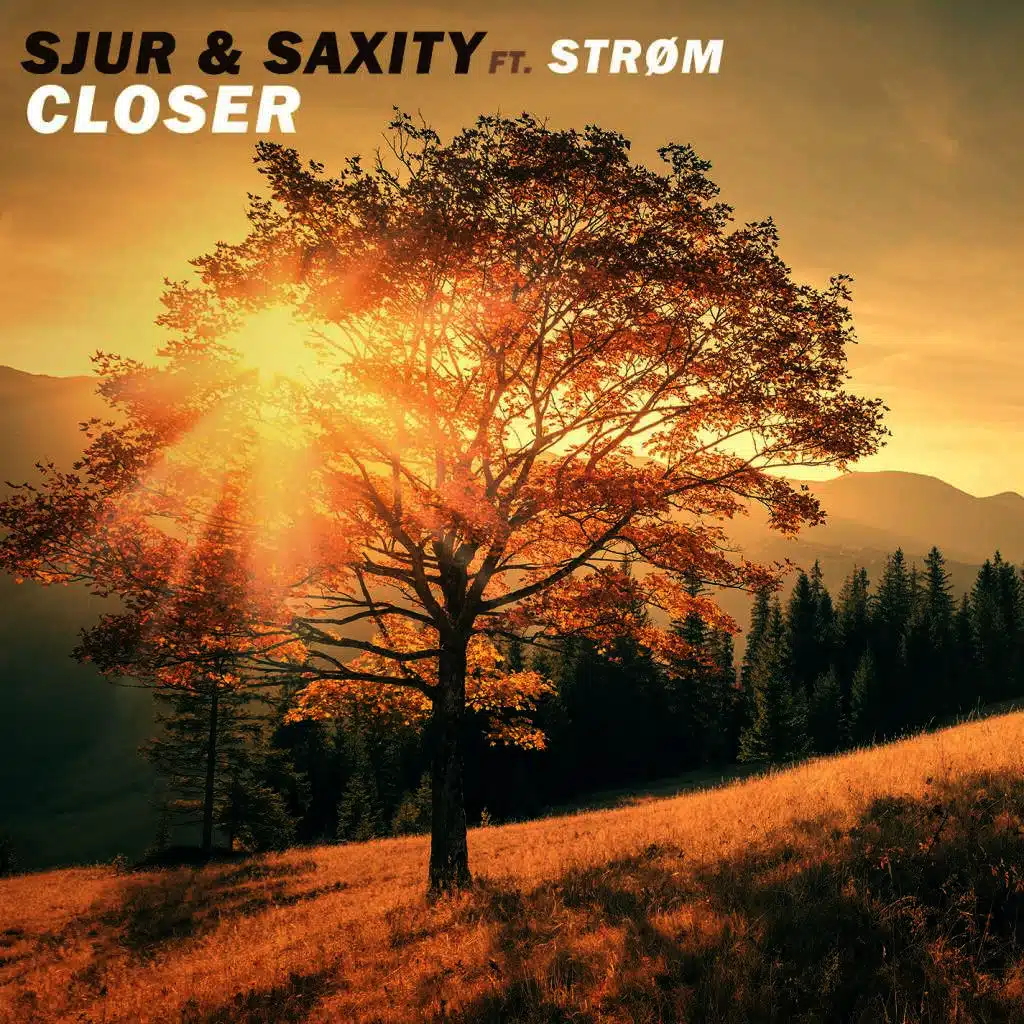 Closer (feat. Strøm)
