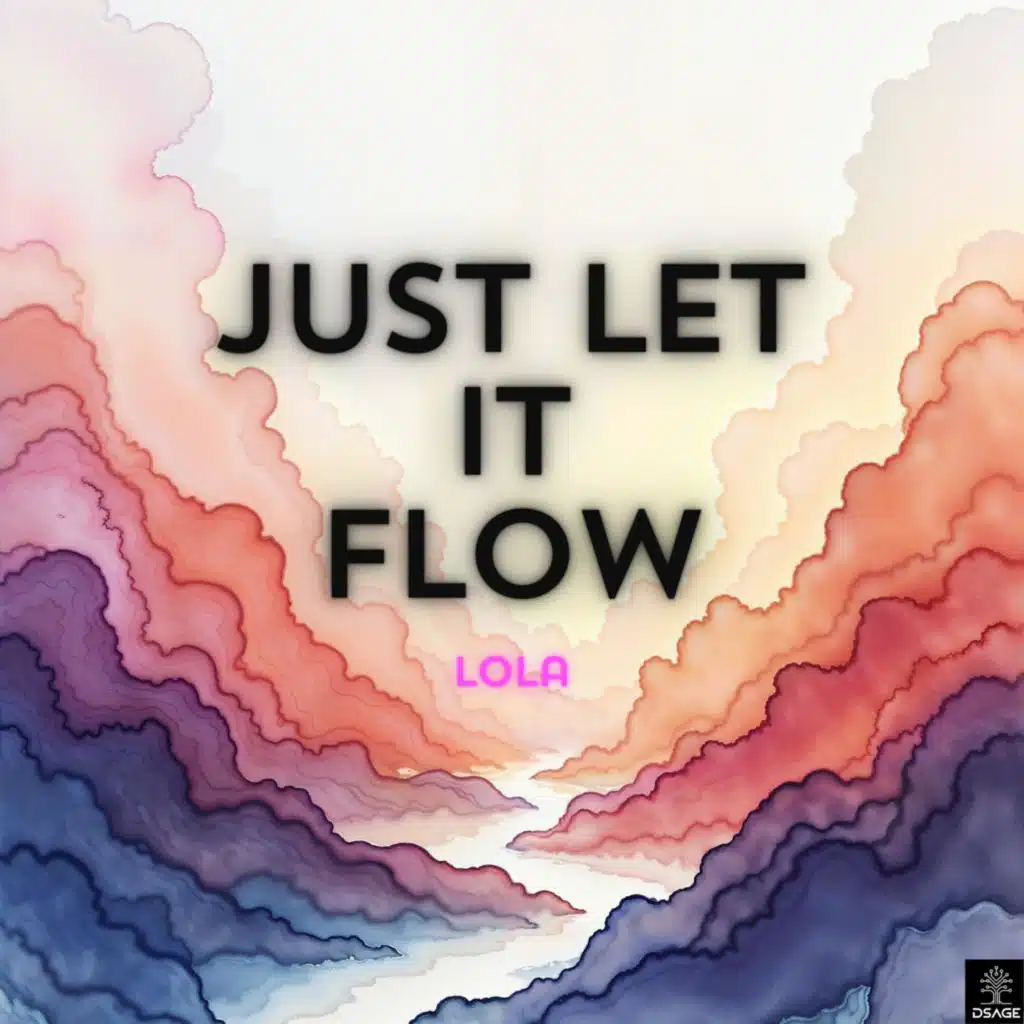 Just Let It Flow