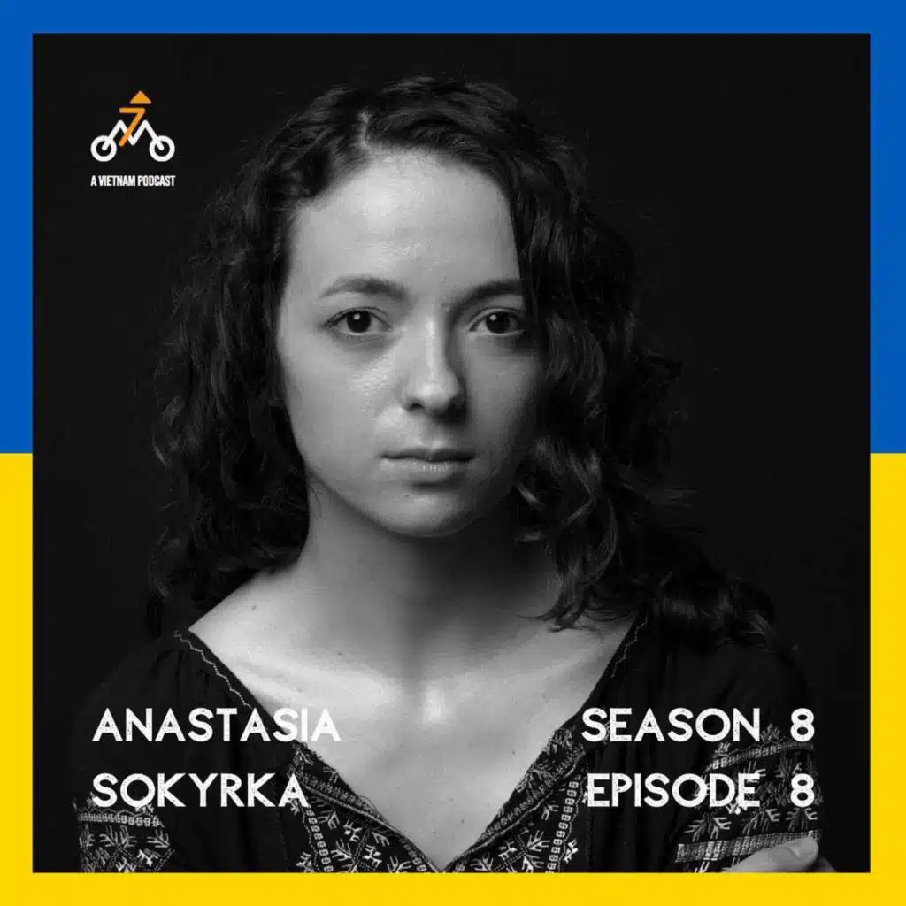 Rewind: Ukrainian Returns Home Days Before War - Escapes Back To Vietnam with Anastasia Sokyrka