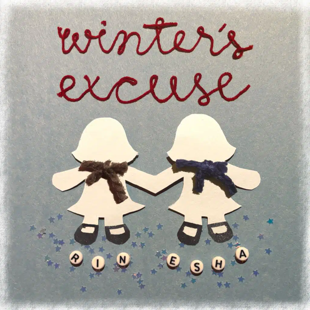 winter's excuse (feat. Esha Tewari)