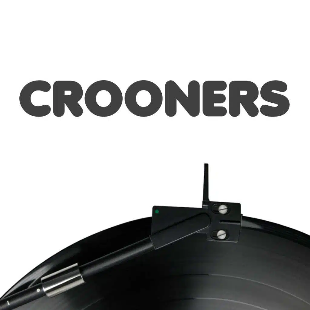 Crooners