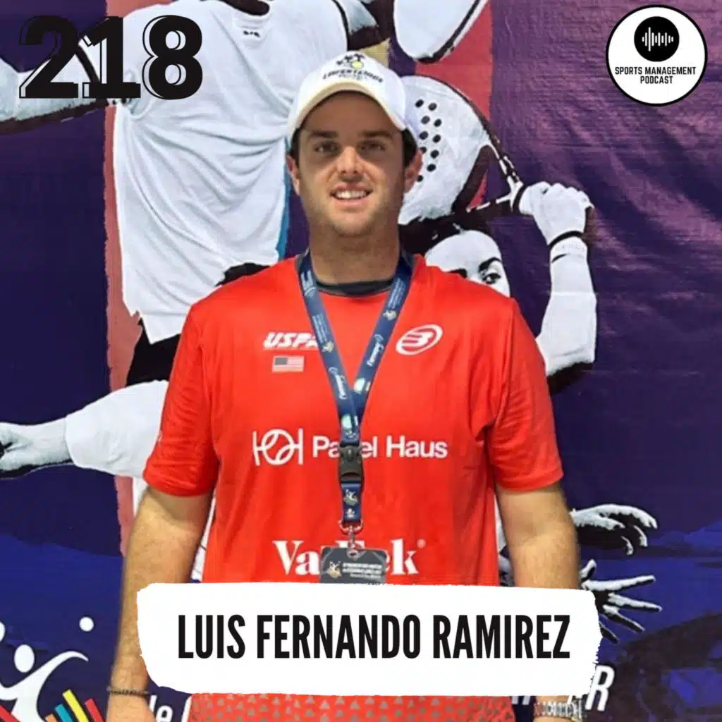 #218 The Business Behind America's Fastest-Growing Padel League - Luis Fernando Ramirez, CEO of NPL