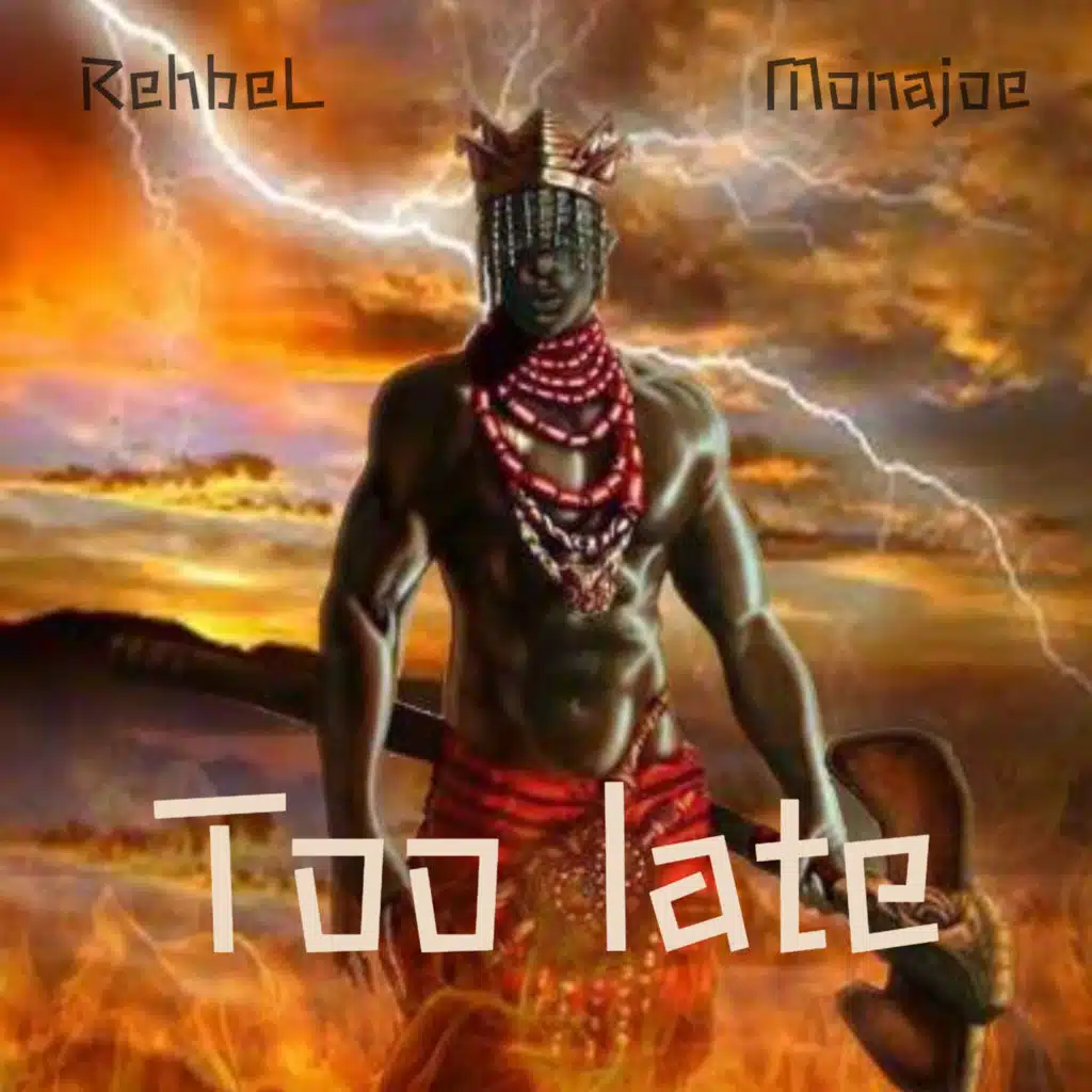 Too Late (feat. Monajoe)