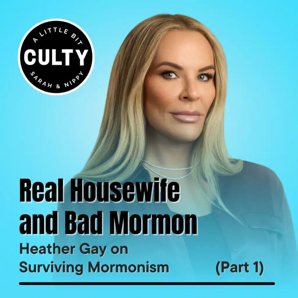 Real Housewife and Bad Mormon: Heather Gay on Surviving Mormonism (Part 1)