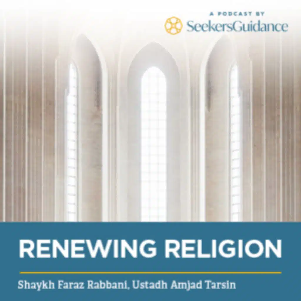 19- Spiritual Music- Renewing Religion- Shaykh Faraz Rabbani
