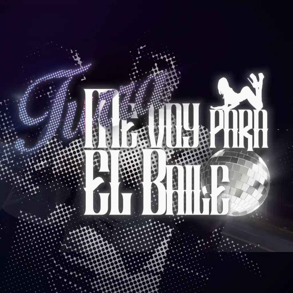 Me voy para el baile