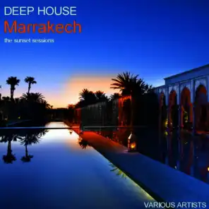 Deep House Marrakech The Sunset Sessions