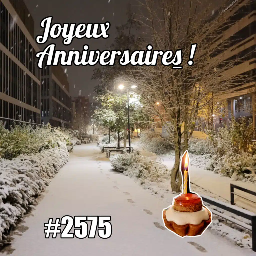 Joyeux anniversaires !