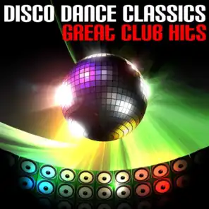 Disco Dance Classics (Great Club Hits)