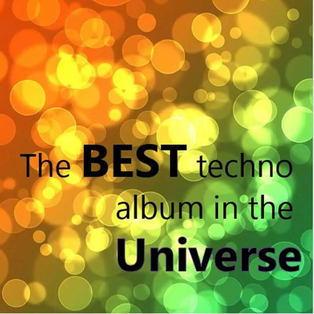 The Best Techno Album in the Universe