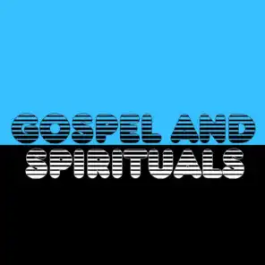 Gospel and Spirituals