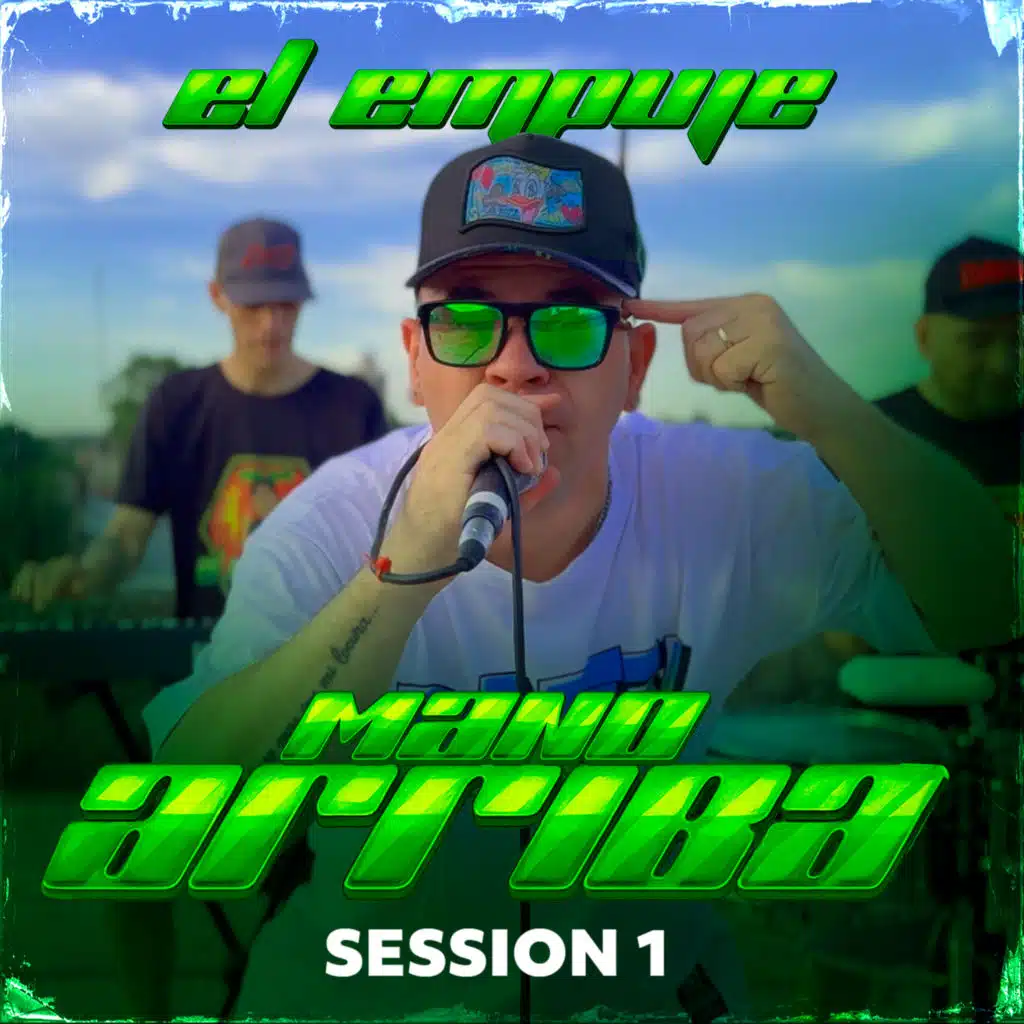 Mano Arriba, Session 1 (feat. Me Dicen Fideo)