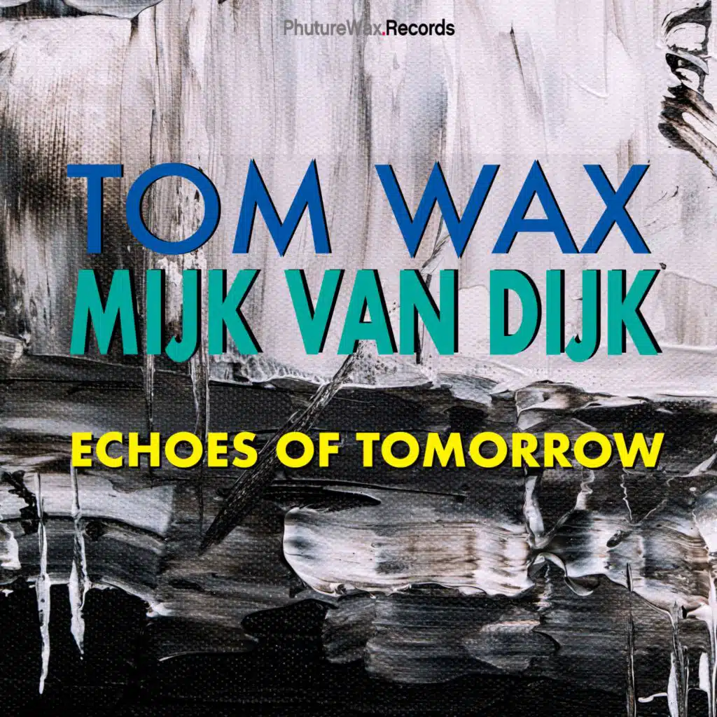 Tom Wax, Mijk van Dijk