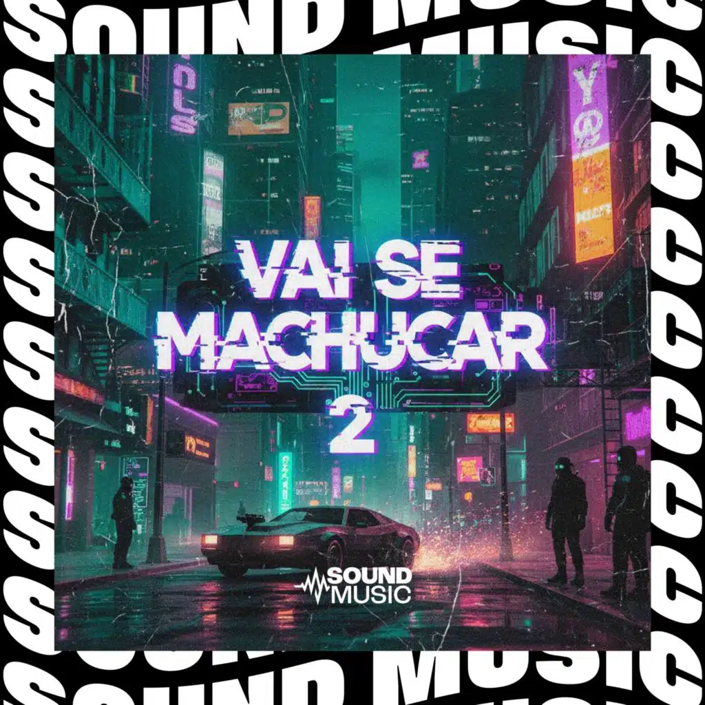 VAI SE MACHUCAR 2