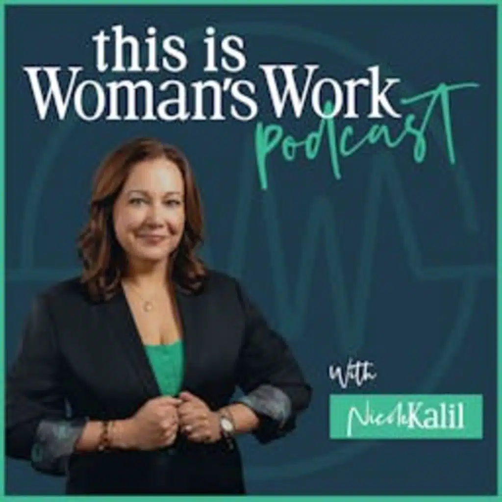 This Is Woman's Work with Nicole Kalil