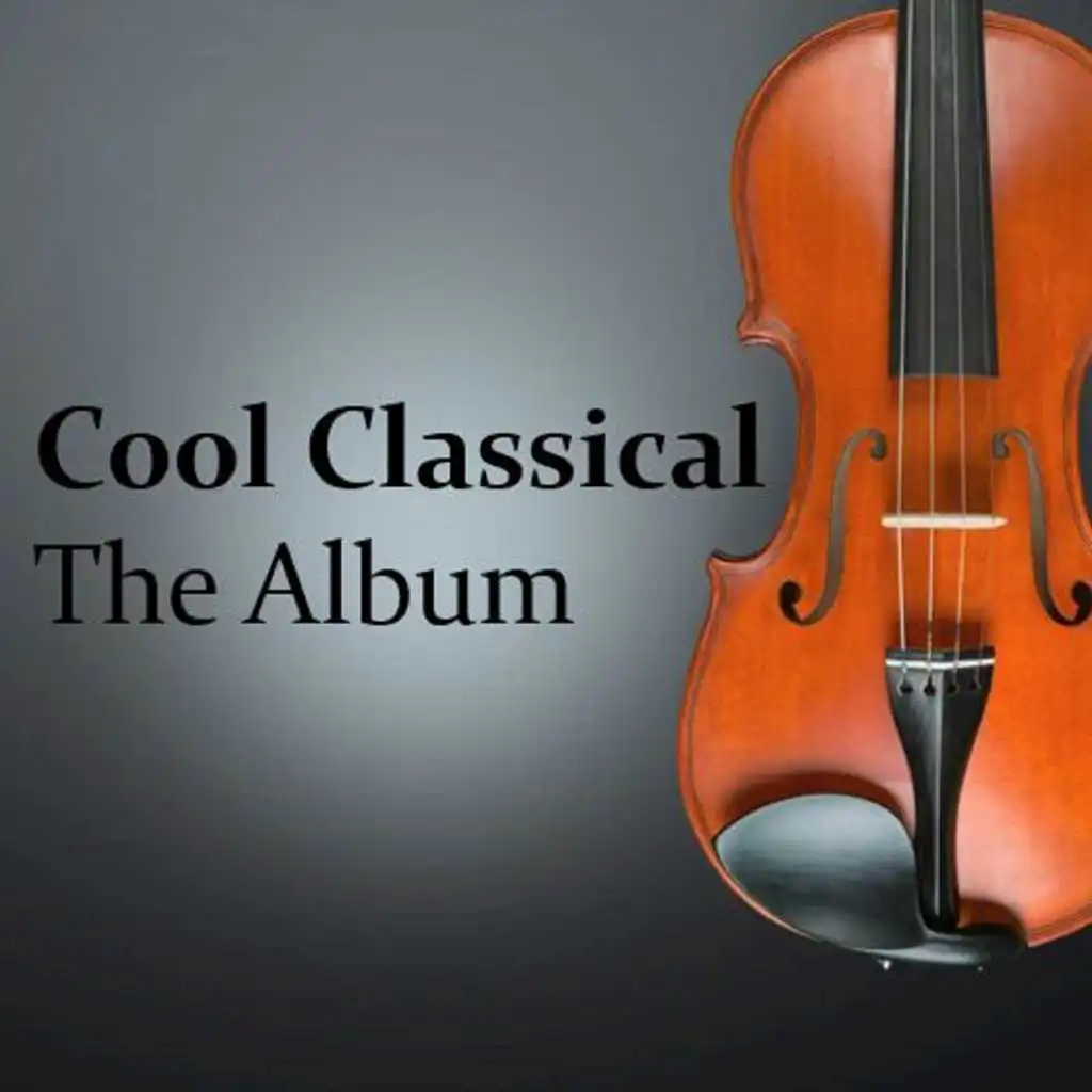 Cool Classical: The Album