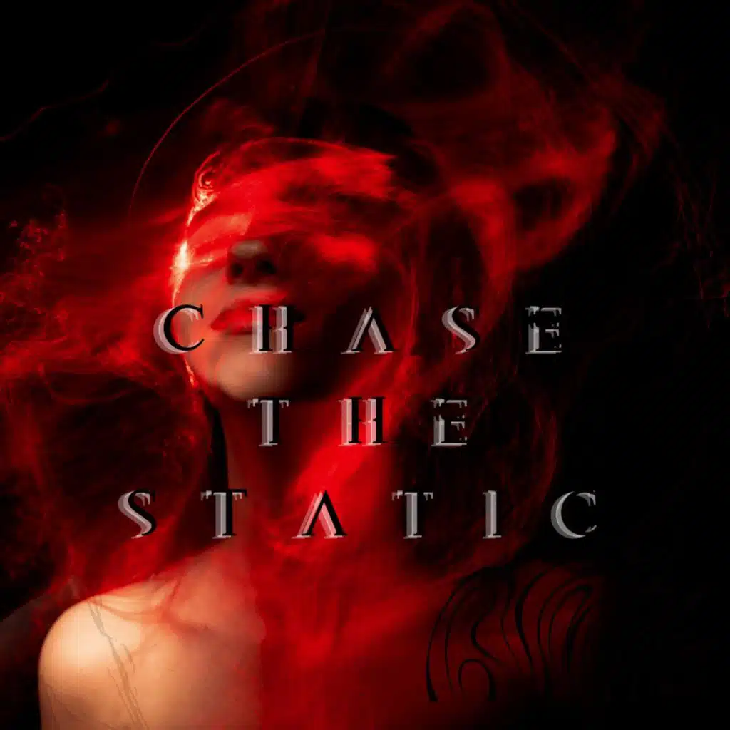 Chase the static