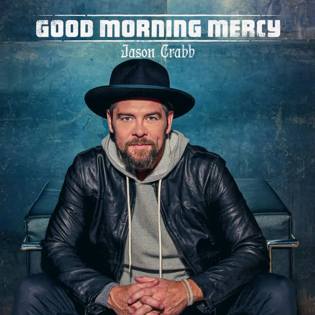 Good Morning Mercy (feat. Dylan Scott)