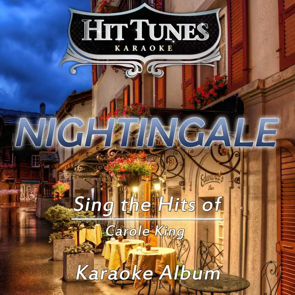 Nightingale (In the Style of Carole King) (Karaoke Version)