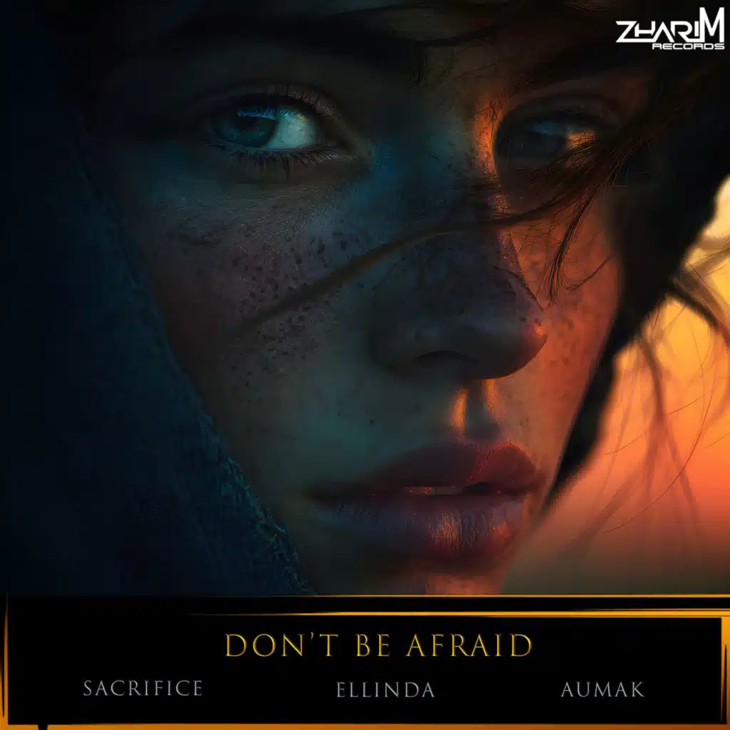 Don't Be Afraid