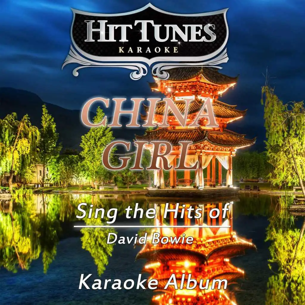 China Girl (Sing the Hits of David Bowie) (Karaoke Version)