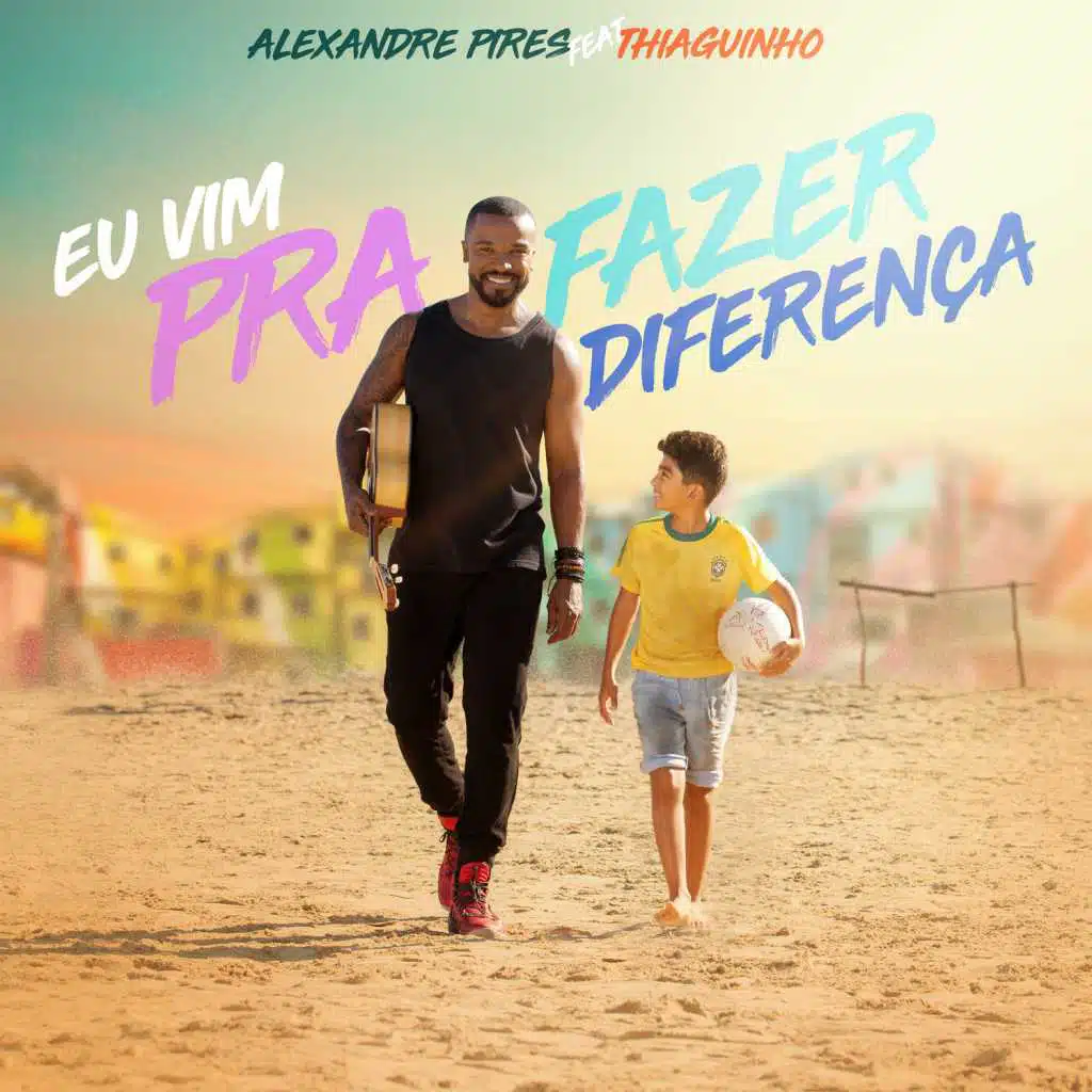 Eu Vim Pra Fazer Diferença (feat. Thiaguinho)