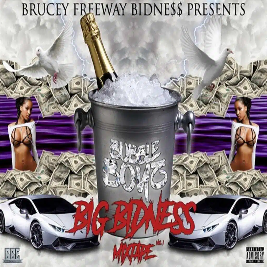 Bubbleboyz: Big Bidness Mixtape,Vol. 1