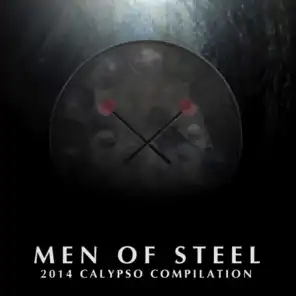 Men of Steel - 2014 Calypso Compilation