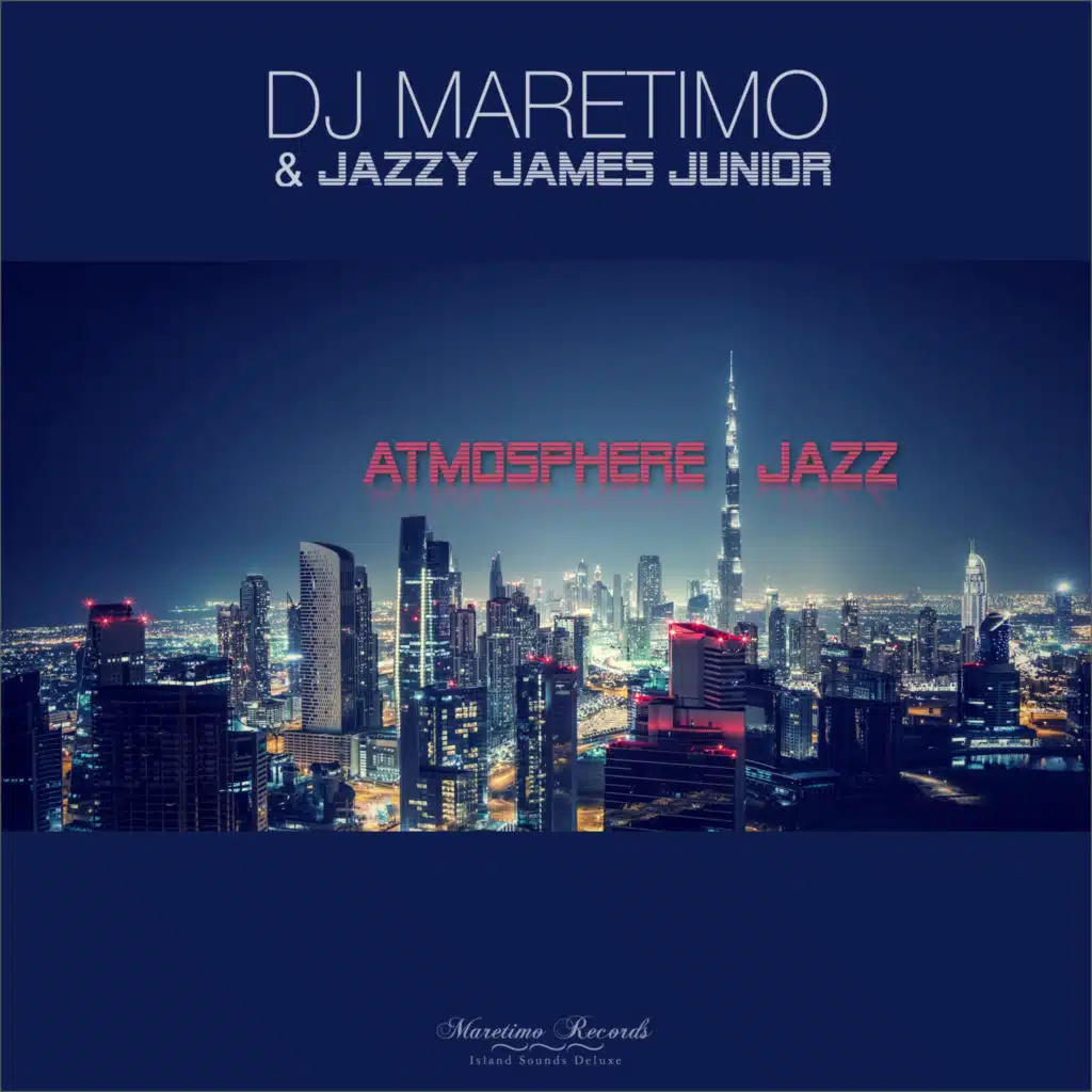 DJ Maretimo & Jazz James Jr.