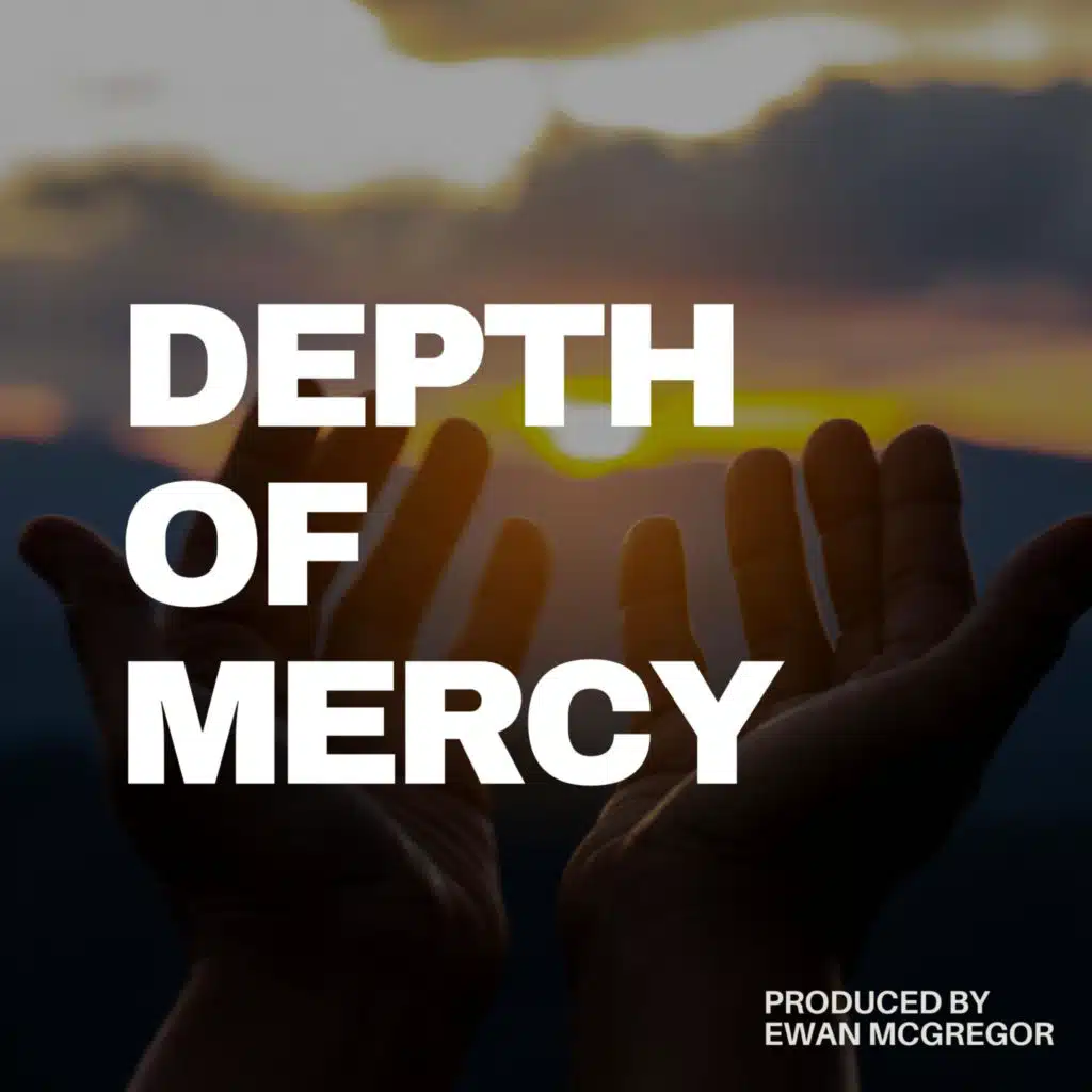 Depth of Mercy