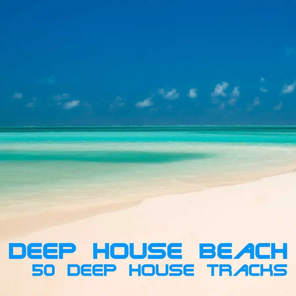 Deep House Beach (50 Deep House Tracks)