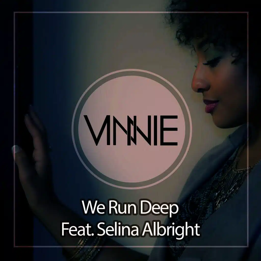 We Run Deep (feat. Selina Albright)