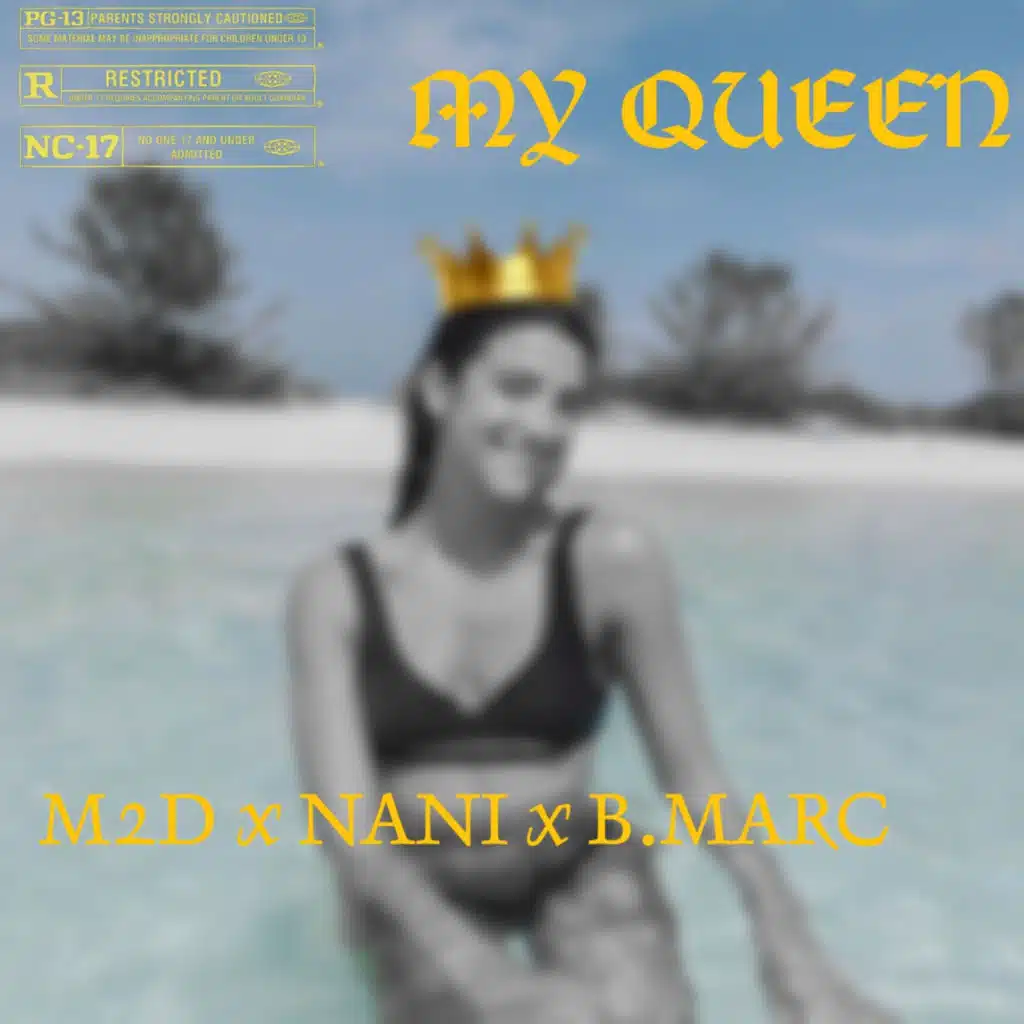 MY QUEEN (feat. NANI & B.Marc)
