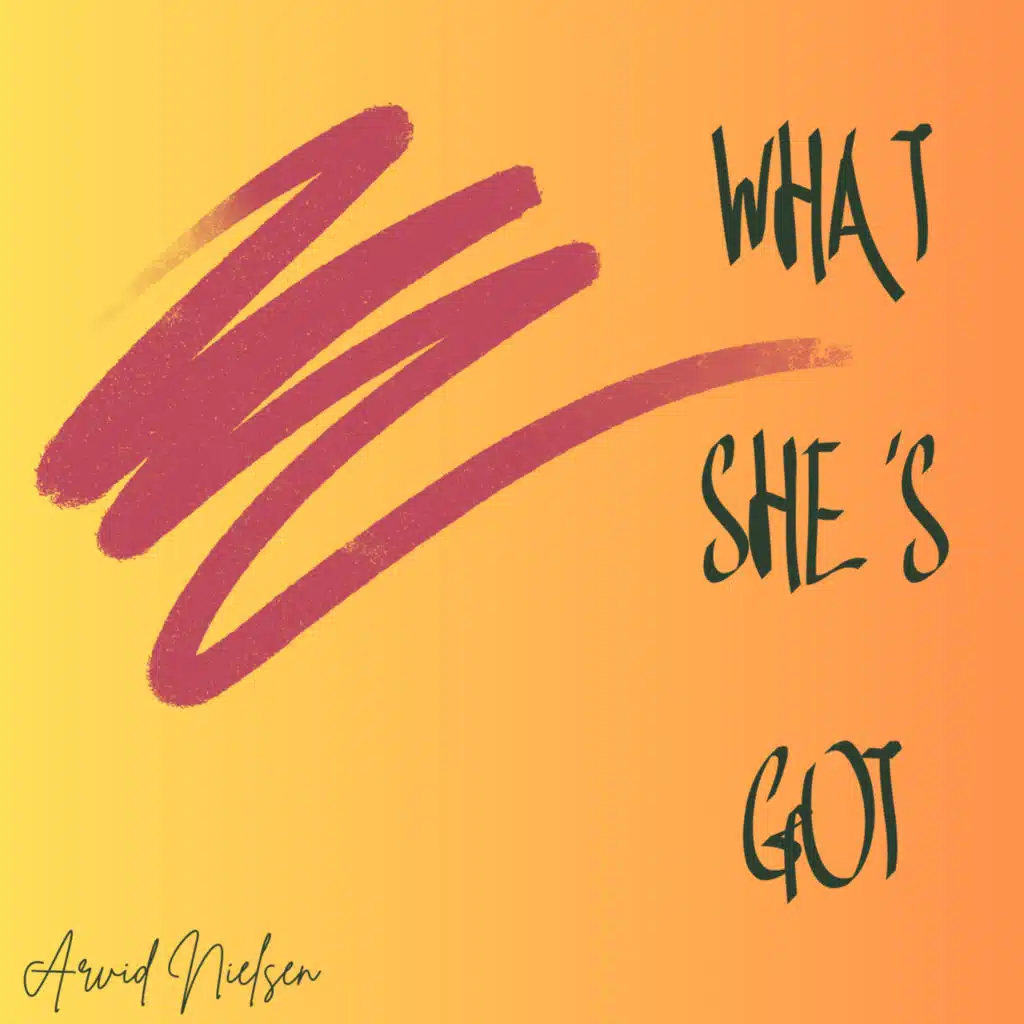 What She's Got