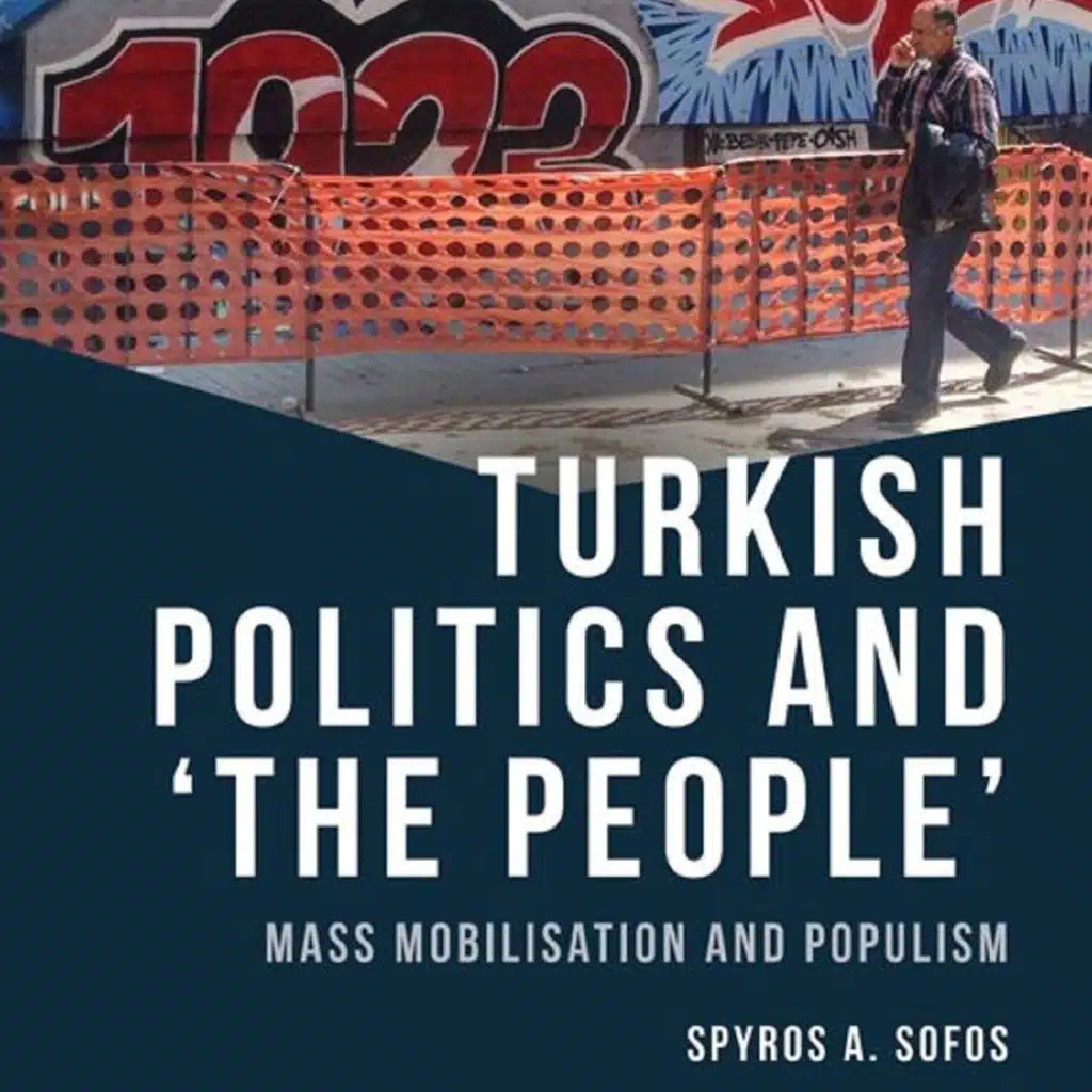 Spyros Sofos on Turkey’s many nationalisms