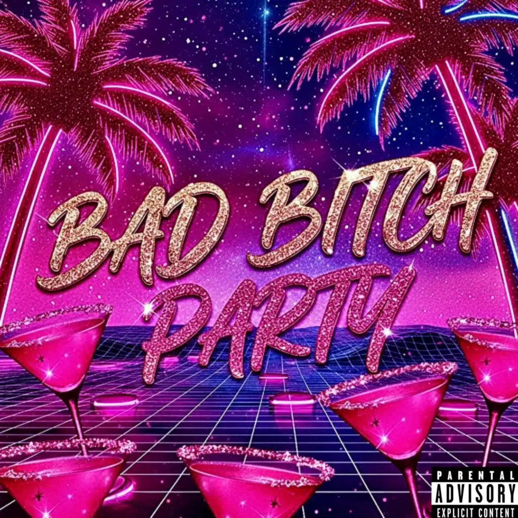 BAD BITCH PARTY