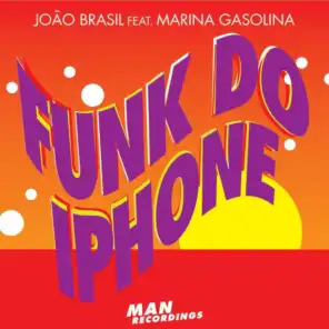 Funk do Iphone (feat. Marina Gasolina)