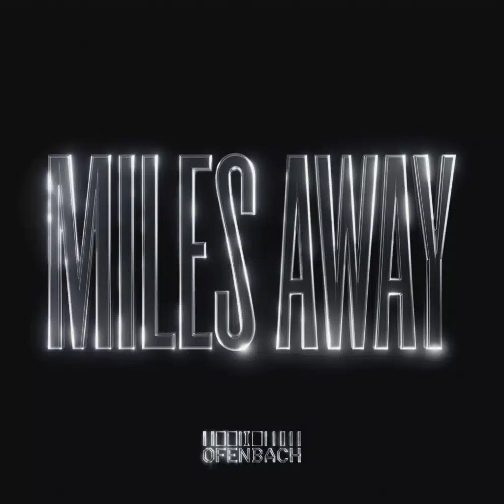 Miles Away